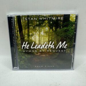 He Leadeth Me: Hymns by Request Stan Whitmore Solo Piano CD Album 2015
